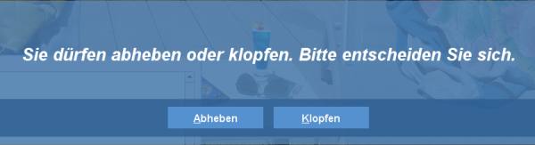 Abfrage vor dem Geben: abheben oder klopfen